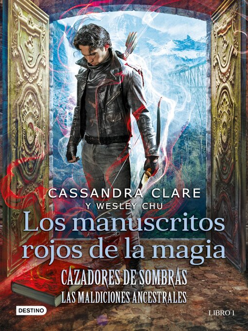 Title details for Cazadores de sombras. Los manuscritos rojos de la magia (Edición mexicana) by Cassandra Clare - Available